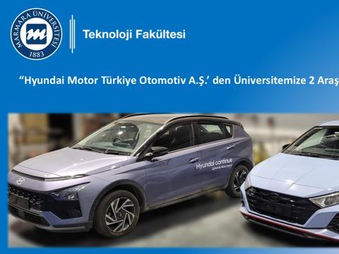 Hyundai Motor Türkiye Otomotiv A.Ş.'den Üniversitemiz'e 2 Araştırma Aracı Desteği